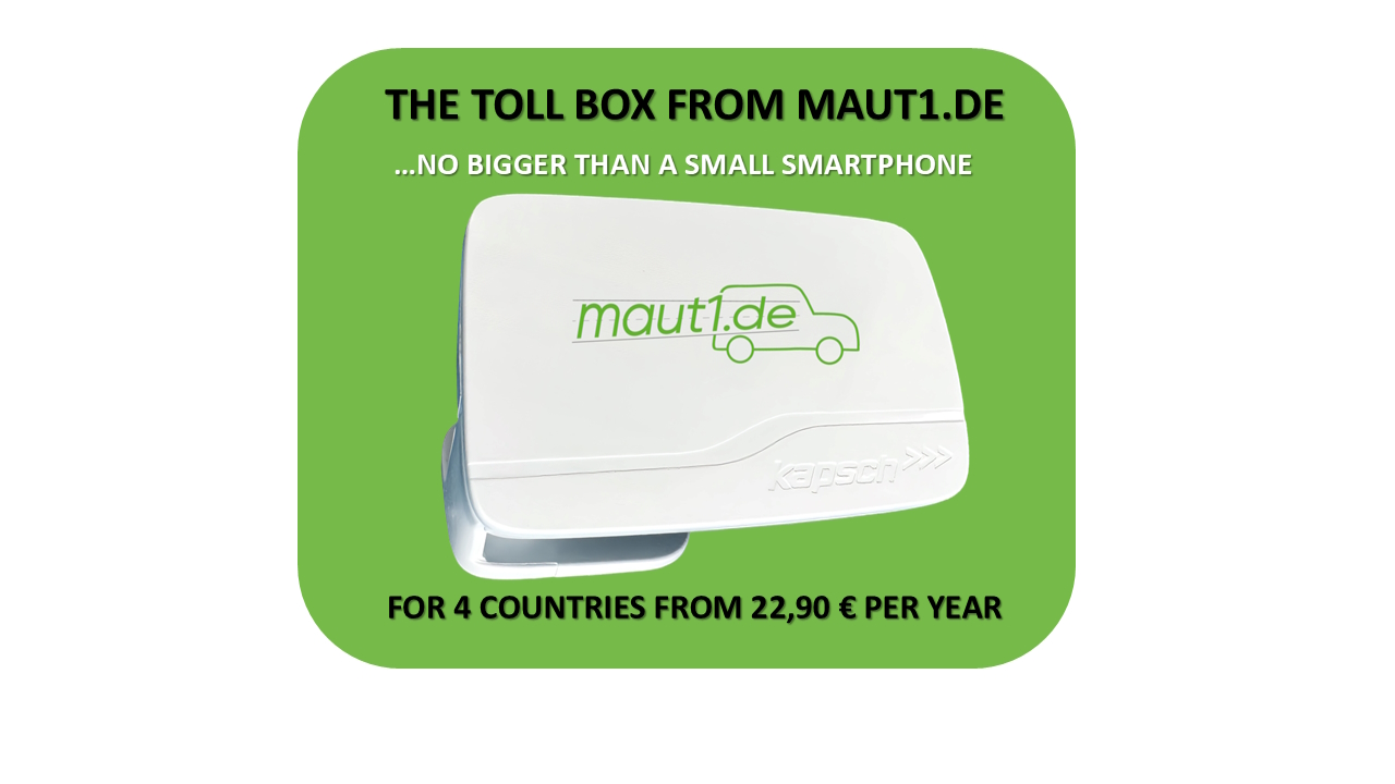 The toll box from maut1.de - 5 countries from €22.90 per year The toll box from maut1.de - 5 countries from €22.90 per year
